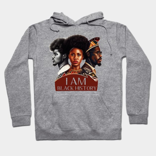 I Am Black History - Black History Month African American Hoodie by aimed2